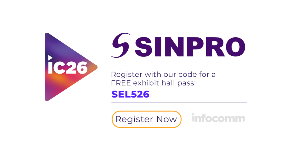 Sinpro Electronics at InfoComm 2026, Sinpro's code for a free exhibit hall pass